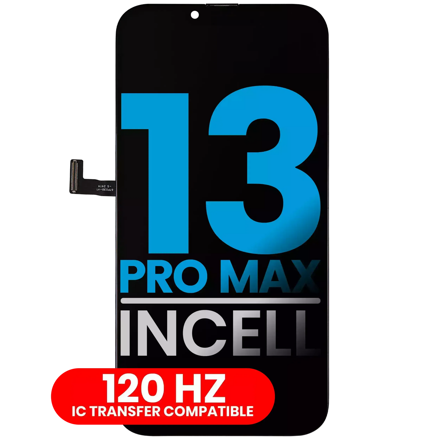 LCD Assembly For iPhone 13 Pro Max (Pro Incell) (120HZ)