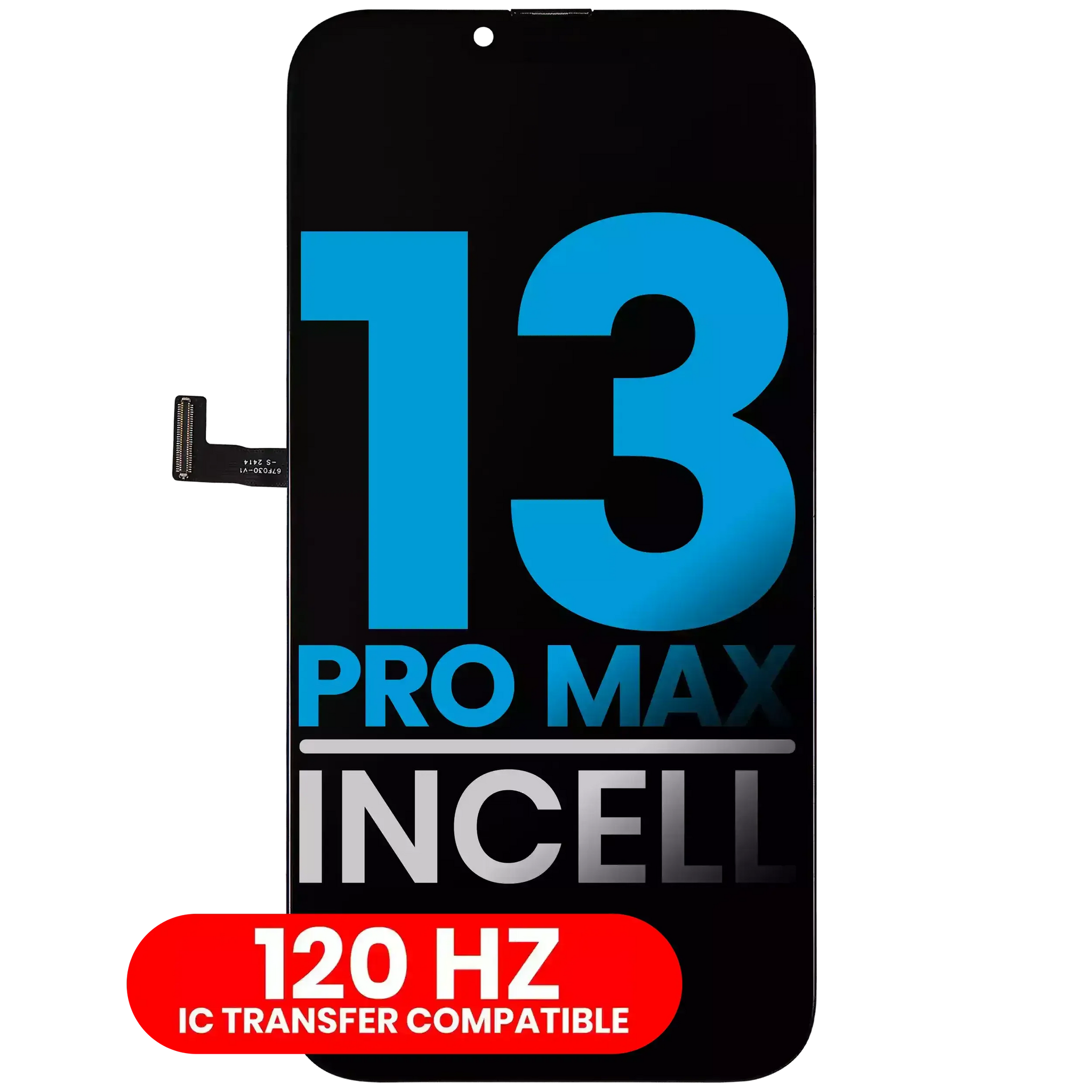LCD Assembly For iPhone 13 Pro Max (Pro Incell) (120HZ)